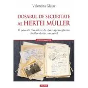 Dosarul de Securitate al Hertei Muller. O poveste din arhive despre supravegherea din Romania comunista