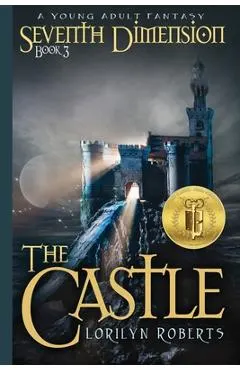 Seventh Dimension - The Castle: A Young Adult Fantasy