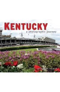 Kentucky: A Photographic Journey