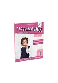 Matematică și explorarea mediului. Clasa I-a - Paperback brosat - Eduard Dăncilă, Ioan Dăncilă