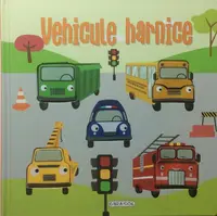 Apasă butoanele - Vehicule harnice - Hardcover