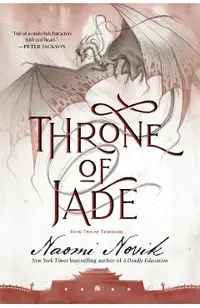 Throne of Jade: Book Two of the Temeraire