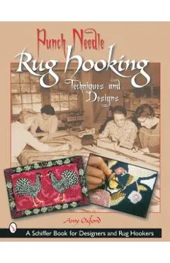 Punch Needle Rug Hooking: Techniques and Designs