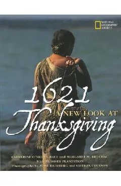 1621: A New Look at Thanksgiving