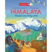 HIMALAYA. Muntii care ating cerul
