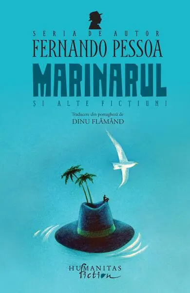 Marinarul și alte ficțiuni - Paperback brosat - Fernando Pessoa