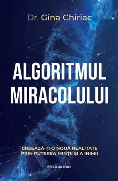 Algoritmul miracolului - Paperback brosat - Dr. Gina Chiriac