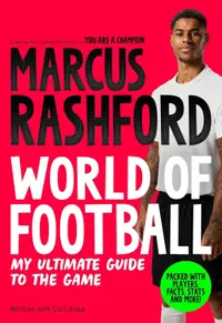 World of Football: My Ultimate Guide to the Game