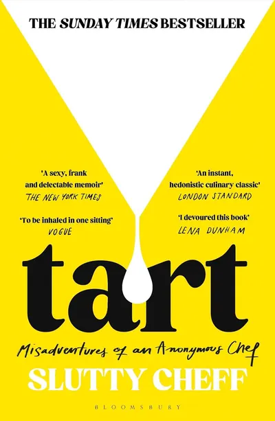 Tart: Misadventures of an Anonymous Chef
