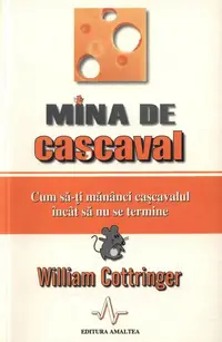 Mina de cașcaval - Paperback - William Cottringer