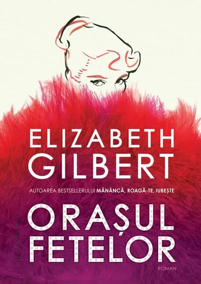 Orașul fetelor - Paperback brosat - Elizabeth Gilbert