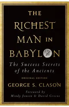 The Richest Man in Babylon: The Success Secrets of the Ancients (Original Edition)