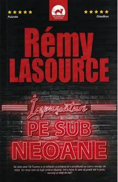 Impuscaturi pe sub neoane