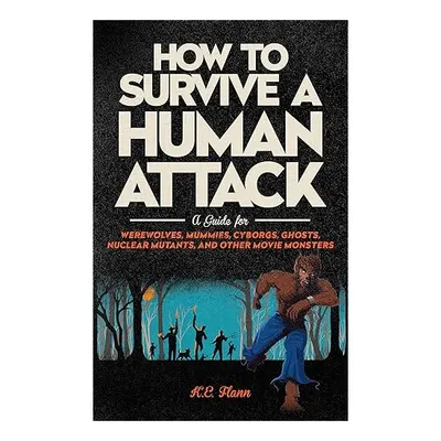 How to Survive a Human Attack