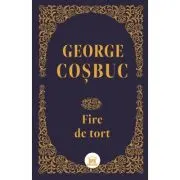 Fire de tort. Editie de colectie