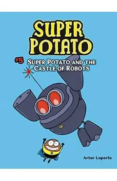 Super Potato and the Castle of Robots: Book 5