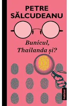 Bunicul, Thailanda si?