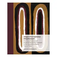 Images of an Australian Enlightenment, Austin Lovegrove