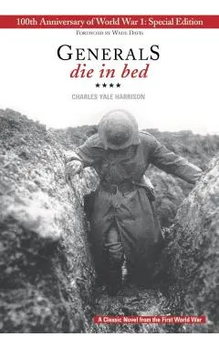 Generals Die in Bed: 100th Anniversary Edition