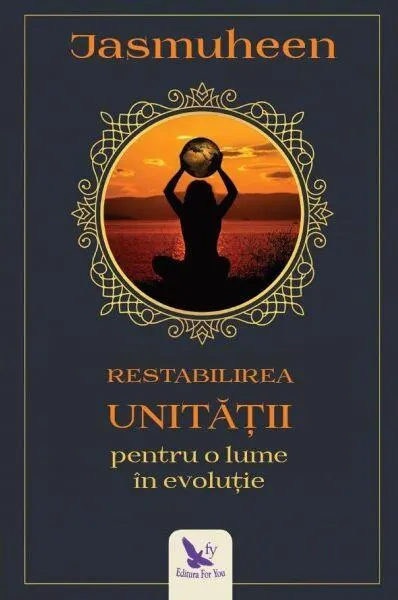 Restabilirea unității pentru o lume în evoluție - Paperback brosat - Jasmuheen