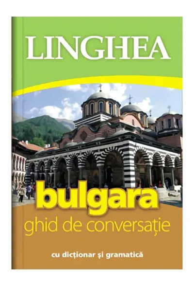 Bulgara. Ghid de conversaţie - Paperback - Autor Colectiv