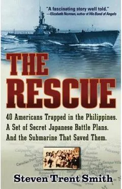 The Rescue: A True Story of Courage and Survival in World War II