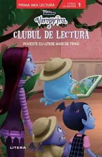 Disney Junior. Vampirina. Clubul de lectură. Poveste cu litere mari de tipar - Paperback brosat - Disney