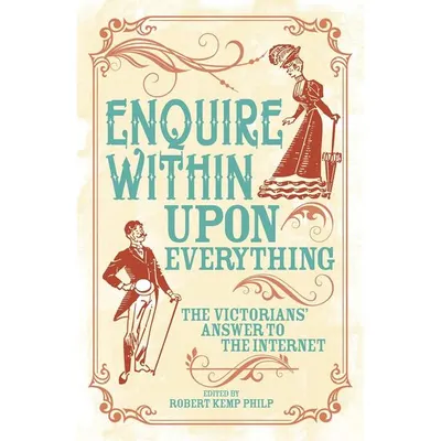 Enquire Within Upon Everything