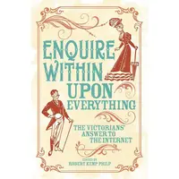 Enquire Within Upon Everything