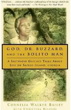 God, Dr. Buzzard, and the Bolito Man: A Saltwater Geechee Talks about Life on Sapelo Island