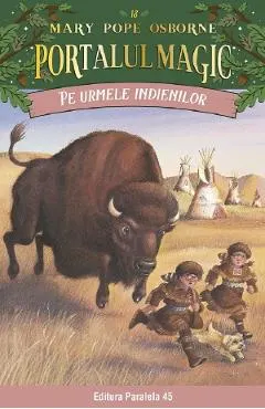 Portalul magic 18: Pe urmele indienilor