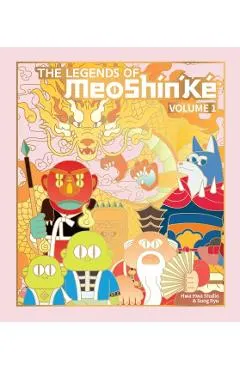 The Legends of Meoshín'ké: An Illustrated Guide to Korean Monsters and Mythology Volume 1