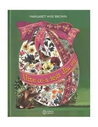 Uite ce-a ieșit din ou - Hardcover - Margaret Wise Brown