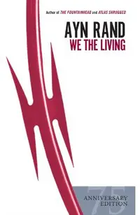 We the Living (75th-Anniversary Edition)