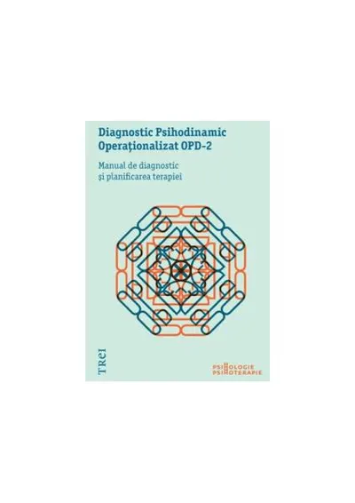 Diagnostic Psihodinamic Operaţionalizat OPD‑2. Manual de diagnostic şi planificarea terapiei - Paperback - Colectiv OPD