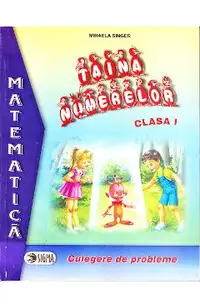 Taina numerelor clasa I - Mihaela Singer - Mate