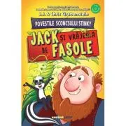 Povestile Sconcsului Stinky. Jack si vrajeala de fasole