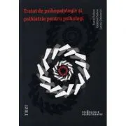 Tratat de psihopatologie si psihiatrie pentru psihologi