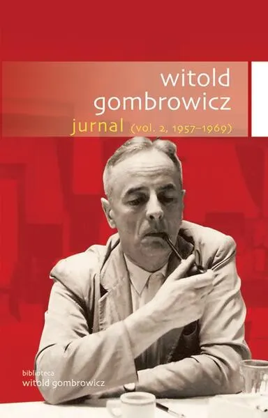 Jurnal (Vol. II) 1957-1969 - Paperback brosat - Witold Gombrowicz