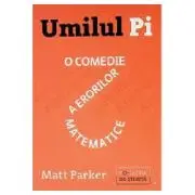 Umilul Pi, o comedie a erorilor matematice