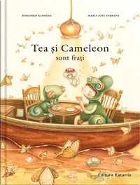 Tea și Cameleon sunt frați - Hardcover - María José Ferrada