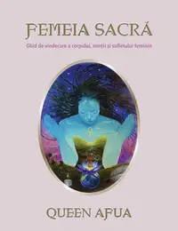 Femeia sacră - Paperback brosat - Queen Afua