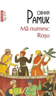 Mă numesc Roşu (Top 10+) - Paperback brosat - Orhan Pamuk