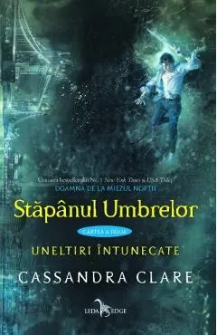 Stapanul umbrelor. Seria Uneltiri intunecate. Vol.2
