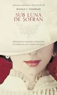 Sub luna de șofran - Paperback brosat - Nicole C. Vosseler