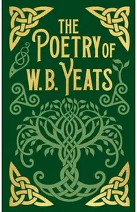 The Poetry of W. B. Yeats