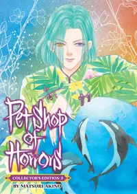Pet Shop of Horrors, Vol. 3 (Collector's Edition)