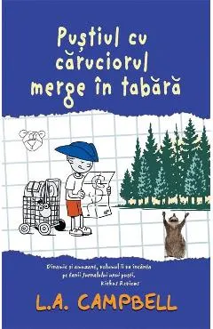 Pustiul cu caruciorul merge in tabara