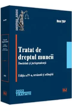 Tratat de dreptul muncii. Doctrina si jurisprudenta