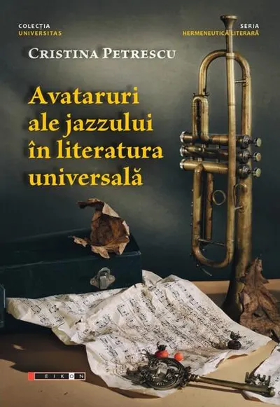 Avataruri ale jazzului în literatura universală - Paperback brosat - Cristina Petrescu
